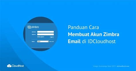 Panduan Cara Membuat Akun Zimbra Email di IDCloudhost.
